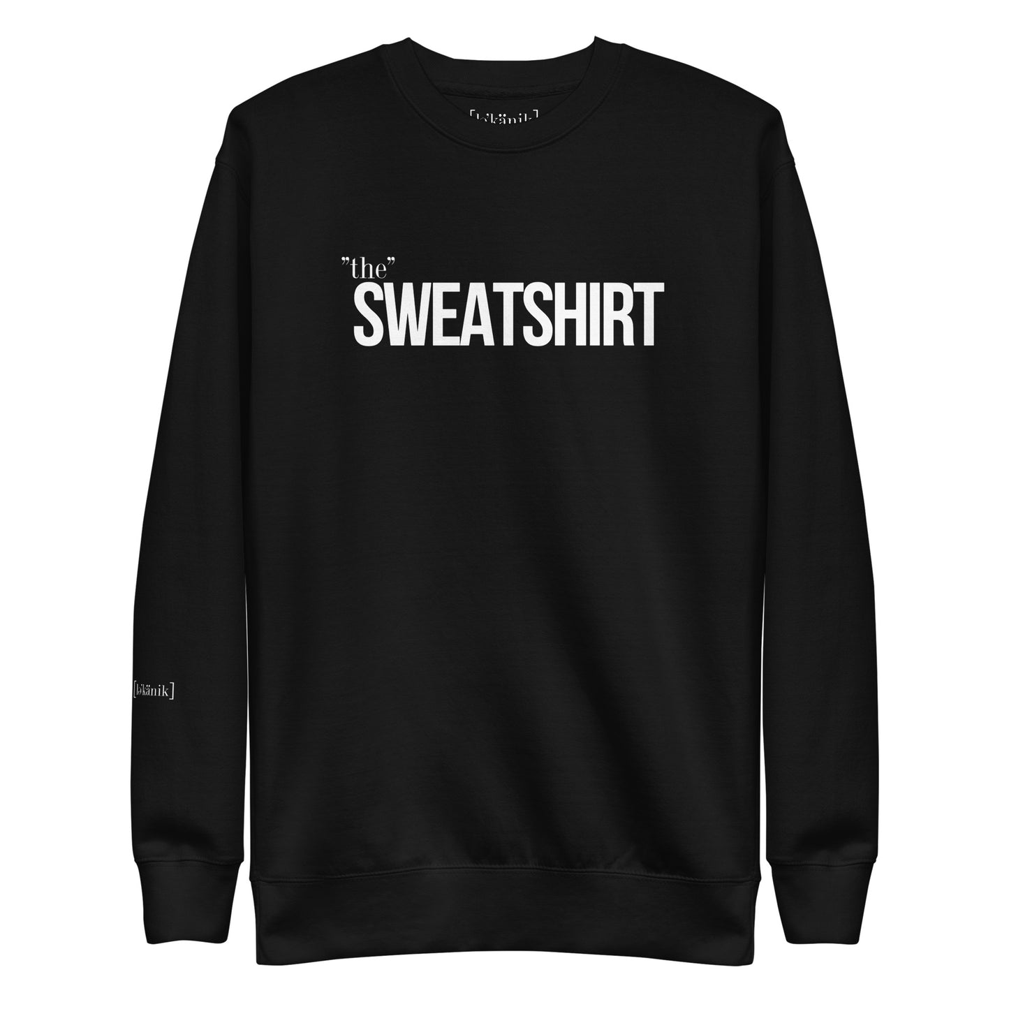 "The" Sweatshirt (Unisex)