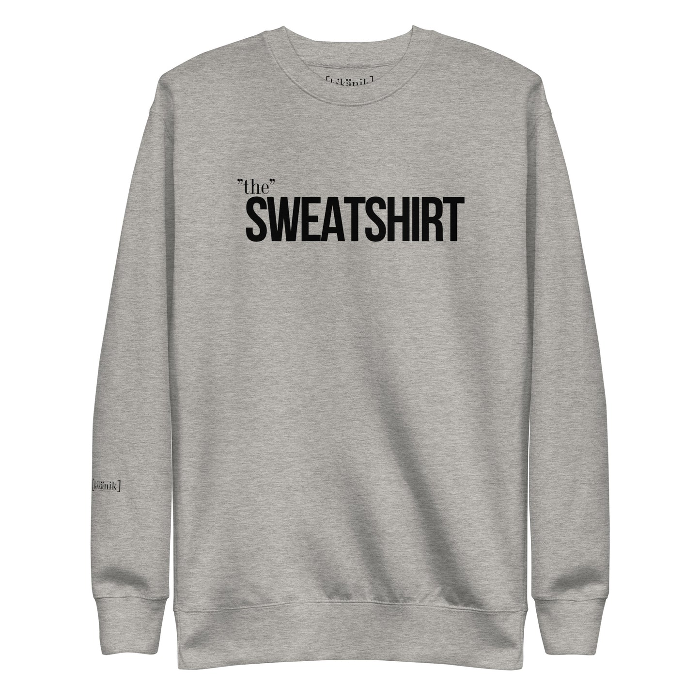 "The" Sweatshirt (Unisex)