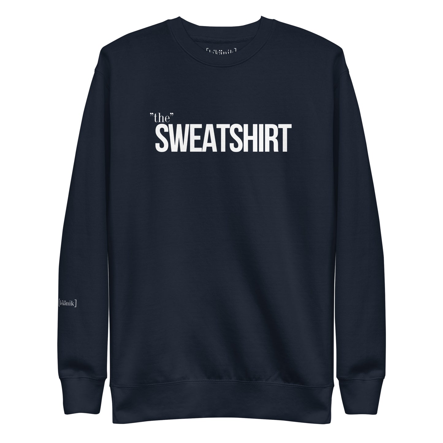 "The" Sweatshirt (Unisex)