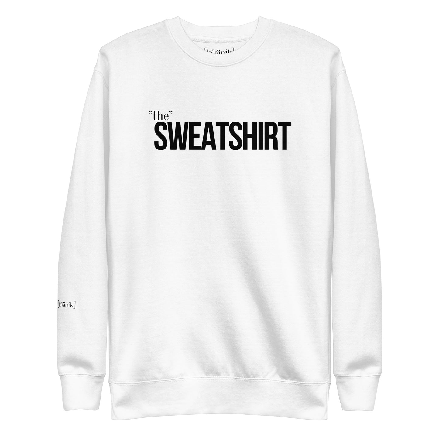 "The" Sweatshirt (Unisex)